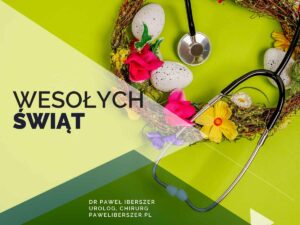 dr Paweł Iberszer, urolog, urolog Lublin, najlepsi urolodzy w Lublinie, Wielkanoc 2025, na zdjęciu: stetoskop i elementy świąt